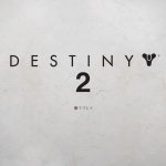 【PS4】Bungie「Destiny2」ようやくプレイ開始